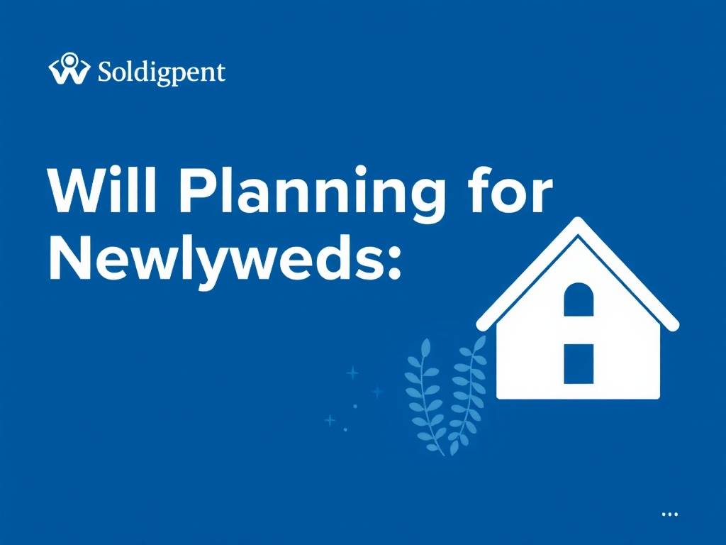 Will Planning for Newlyweds: Lay the Foundation for Family Assets(1)